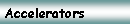 Text Box: Accelerators